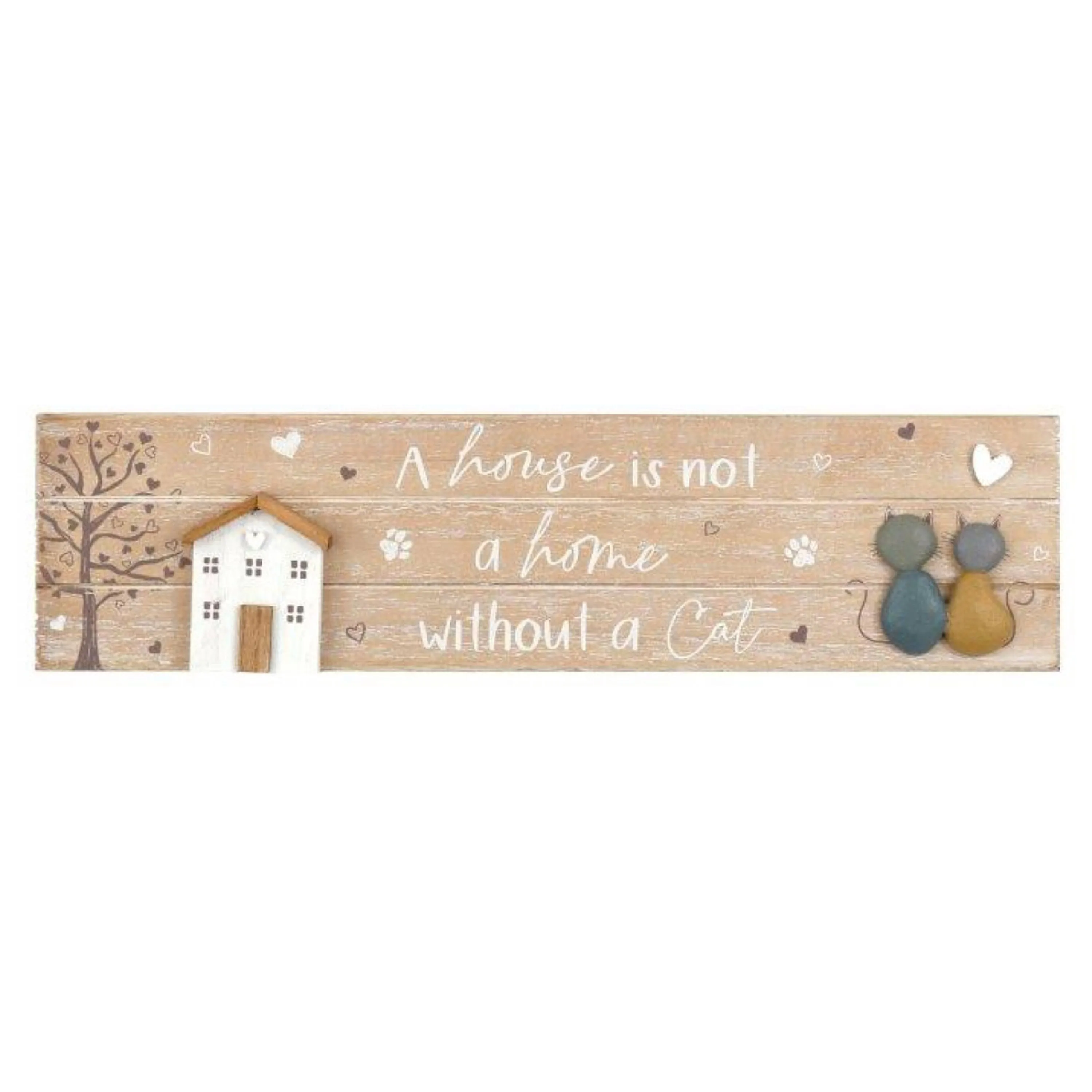 Wooden Rustic Sentiment Wall Plaque - A House is Not a Home Without a Cat